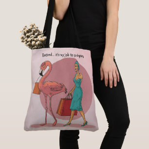 Retired It's My Job To Go Shopping Pink Flamingo Tote Bag