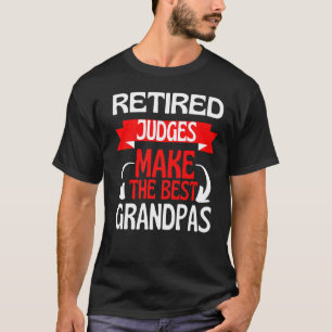 Retired Judge Grandad Grandpa Retirement Party T-Shirt