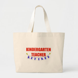 RETIRED KINDERGARTEN TEACHER LARGE TOTE BAG