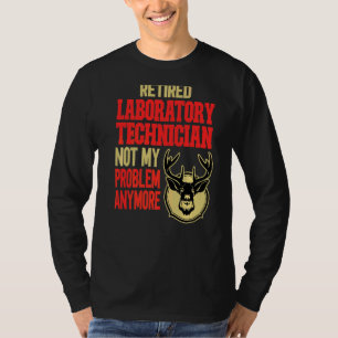 Retired Laboratory Technician Deer Hunting T-Shirt