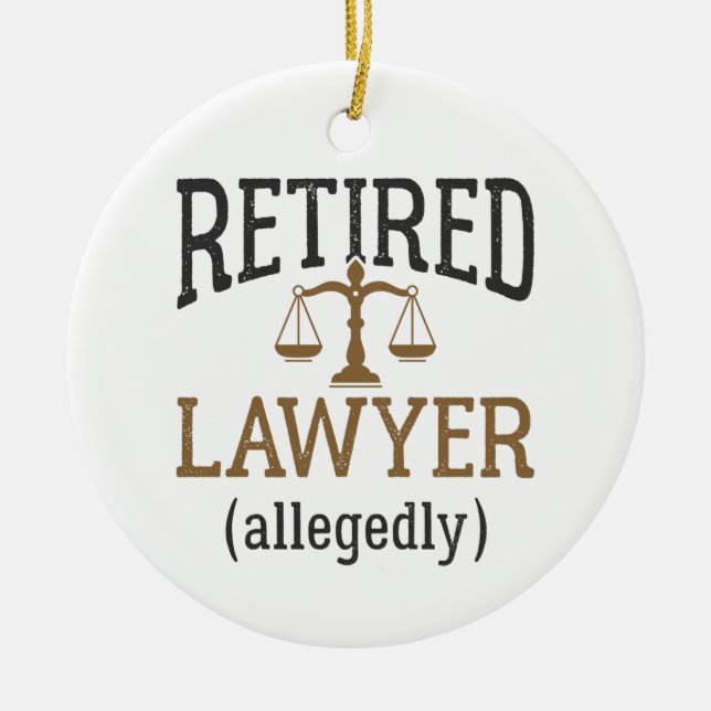 Retired Lawyer Allegedly Attorney Retirement Ceramic Tree Decoration (Front)
