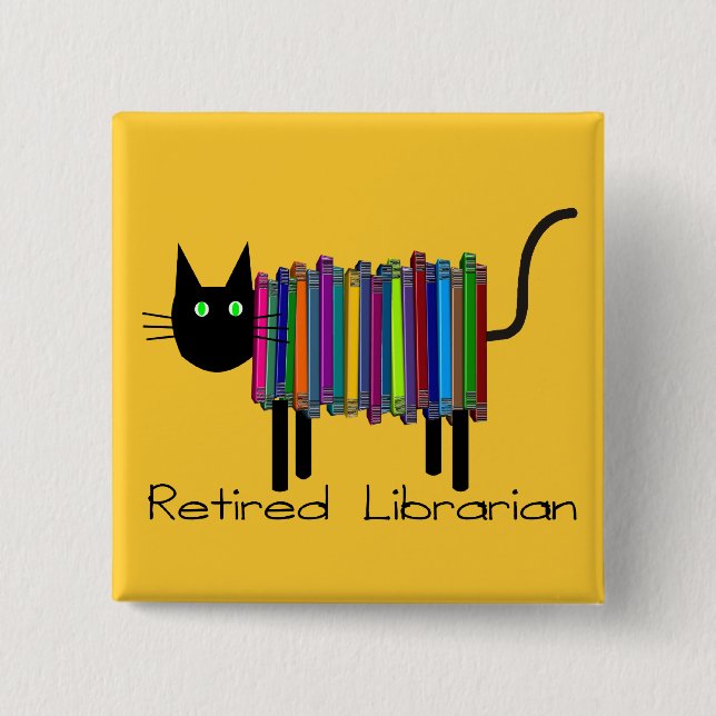 Retired Librarian Book Cat Gifts 15 Cm Square Badge (Front)