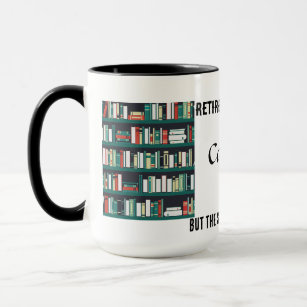 Retired Librarian - but the story isn't over yet Mug