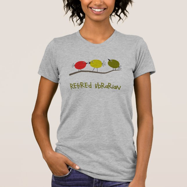 Retired Librarian Reto Birds Design Gifts T-Shirt (Front)
