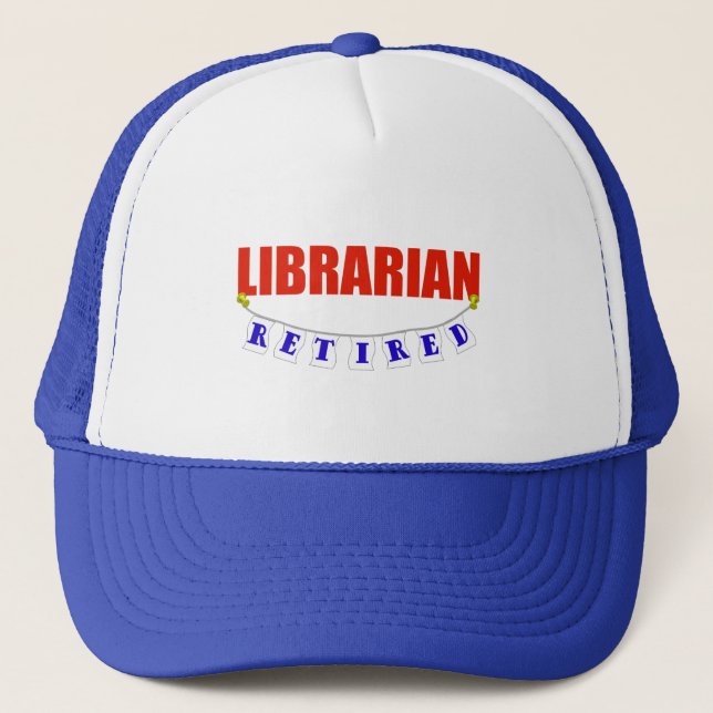 RETIRED LIBRARIAN TRUCKER HAT (Front)