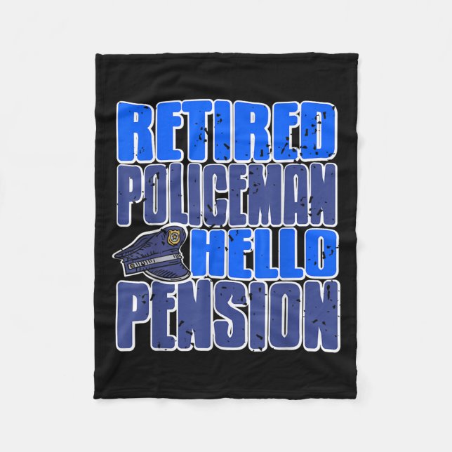 Retired Liceman Humour Saying Hello To Pension Lif Fleece Blanket (Front)