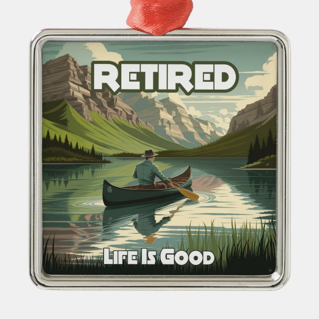Retired Life Is Good Canoe Metal Tree Decoration (Front)