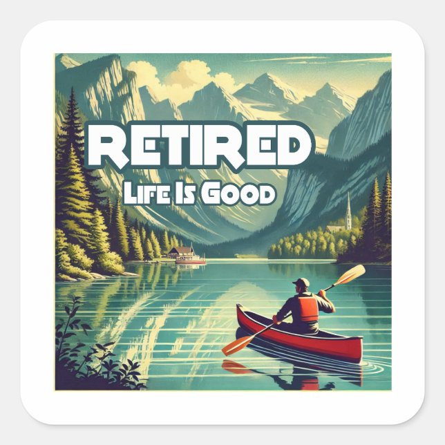 Retired Life Is Good Red Canoe Square Sticker (Front)