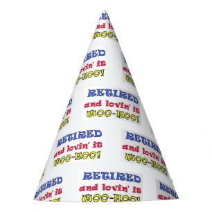Retired Loving It Party Hat