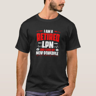 Retired Lpn Medical Rn Nursing Licensed Practical T-Shirt