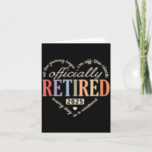 Retired Ly 2025 Humor Funny Retirement Humor  Card