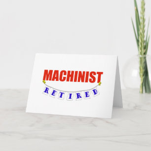 RETIRED MACHINIST CARD