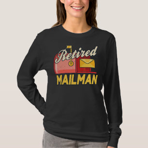 Retired Mailman Mail Postman Postal Worker Courier T-Shirt