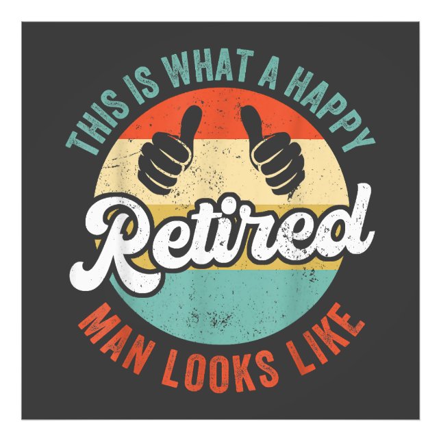 Retired Man Funny Retirement  Photo Print (Front)