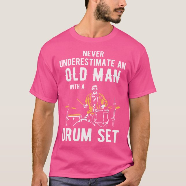 Retired Man Old Drummer Drums T-Shirt (Front)