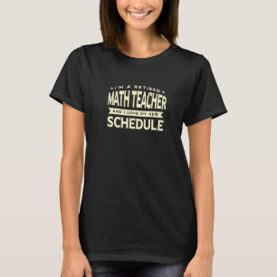 Retired Math Teacher Love My New Schedule Grandpa T-Shirt