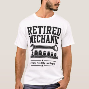 Retired Mechanic Shirt - I Finally Fixed My Last E
