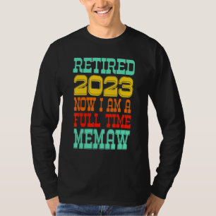 Retired Memaw 2023 T-Shirt