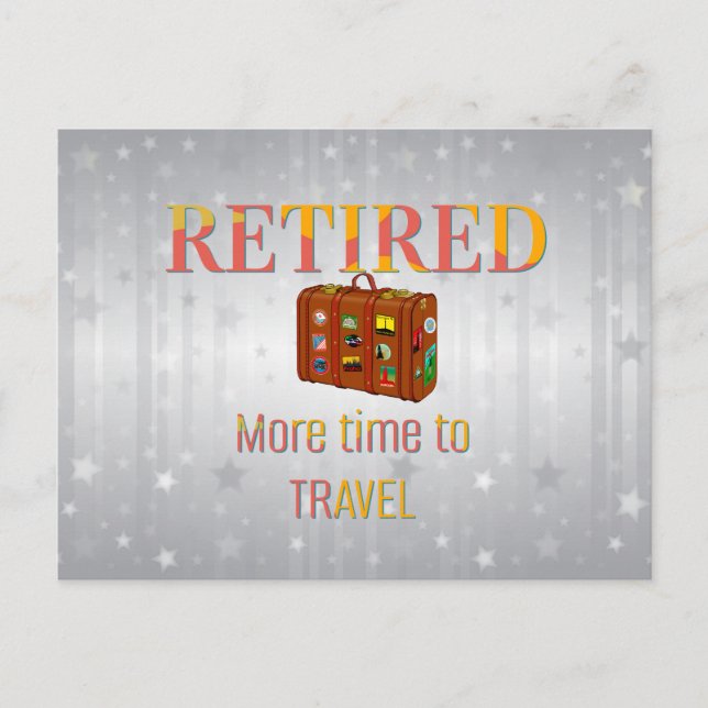 Retired, More Time to Travel Postcard (Front)