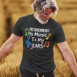 Retired Music Teacher T-Shirt
