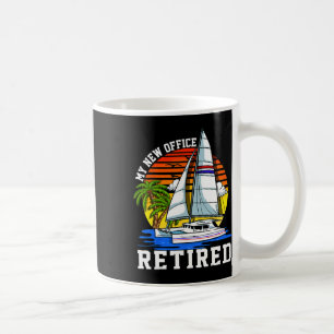 Retired My New Office Sailing Sail Boating Anchor Coffee Mug