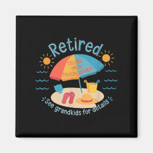 Retired New Management See Grandkids Funny Quote R Magnet