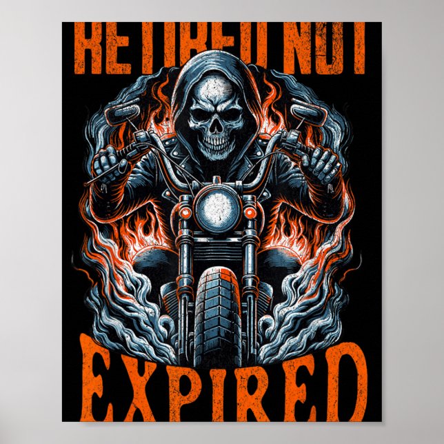Retired Not Expired Grim Reaper Motorcycle Rider B Poster (Front)