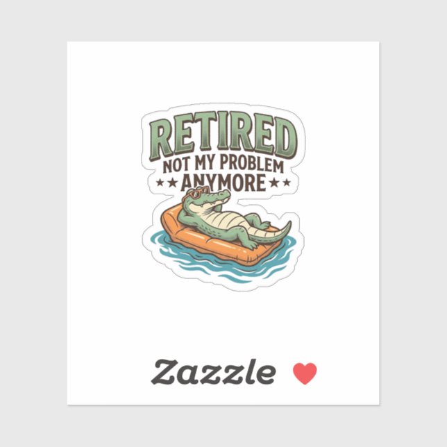 Retired Not My Problem Alligator Vacation Shirt_1 (Sheet)