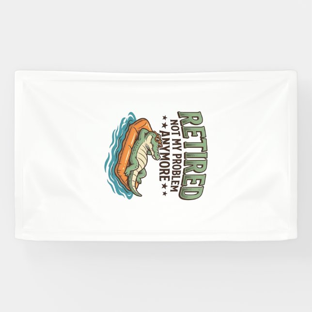 Retired Not My Problem Alligator Vacation Shirt_1 Banner (Horizontal)