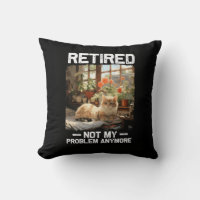Retired Not My Problem Anymore Funny Cat Retiremen