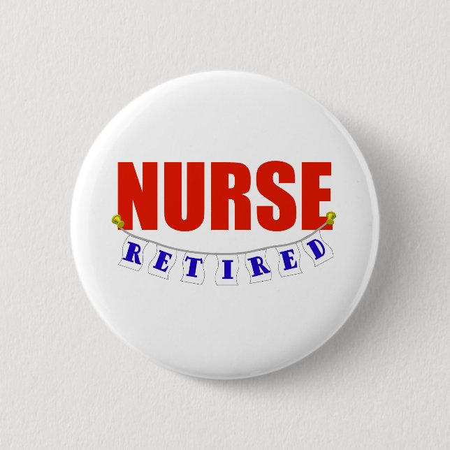 RETIRED NURSE 6 CM ROUND BADGE (Front)