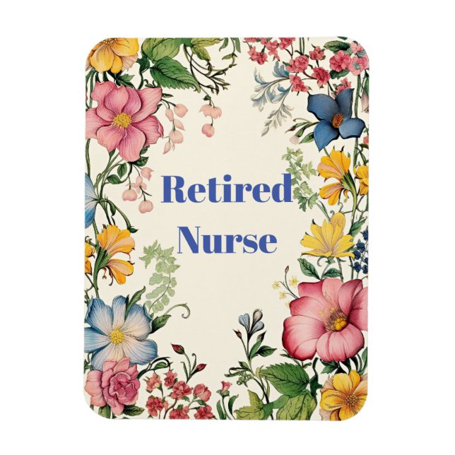 Retired Nurse, colourful flower frame, Magnet (Vertical)