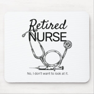 Retired Nurse Funny Nursing Retirement Mouse Pad
