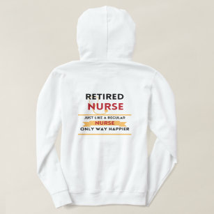 Retired nurse Funny retirement gift front & back Hoodie