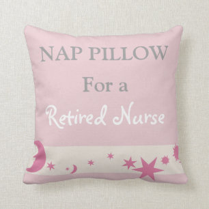 Retired Nurse "Nap Pillow" Cushion
