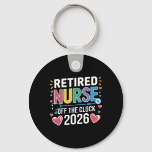 Retired Nurse Off The Clock 2026 Nursing School Gr Key Ring