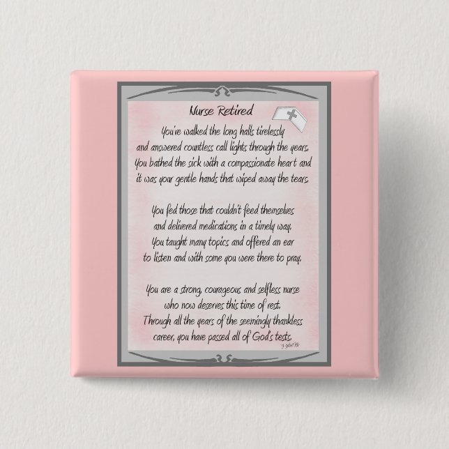 Retired Nurse Poem gifts by ~~Gail Gabel, RN 15 Cm Square Badge (Front)