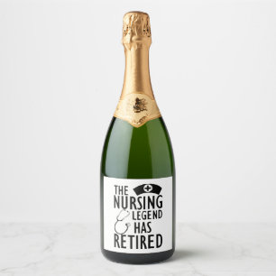 Retired Nurse - The nursing legend has retired b Sparkling Wine Label
