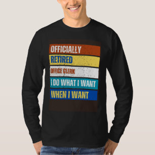 Retired Office Clerk Retirement Retired Office Cl T-Shirt