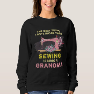 Retired Old Women Sewer Sewing Machine Grandma Sew Sweatshirt