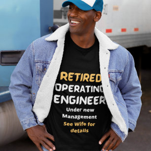 Retired Operating Engineer Funny retirement text T-Shirt