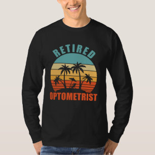 Retired Optometrist  Eye Doctor Happy Retirement T-Shirt