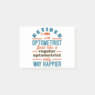 Retired Optometrist Funny Way Happier Post-it Notes