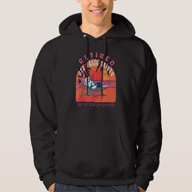 Retired Otr Truck Driver  Vintage Retirement Hoodie (Front)