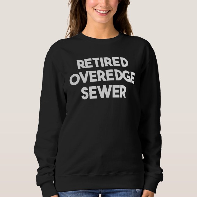 Retired Overedge Sewer Sweatshirt (Front)