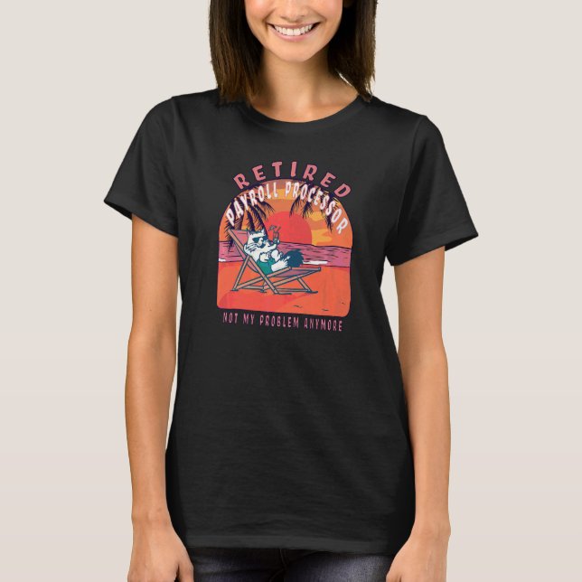Retired Payroll Processor  Vintage Retirement T-Shirt (Front)
