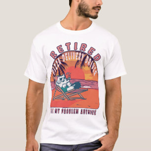 Retired Pizza Delivery Driver Funny Vintage Retire T-Shirt