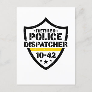 Retired Police Emergency Dispatcher 10-42 Postcard