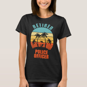 Retired Police Officer, Policeman, Happy Retireme T-Shirt