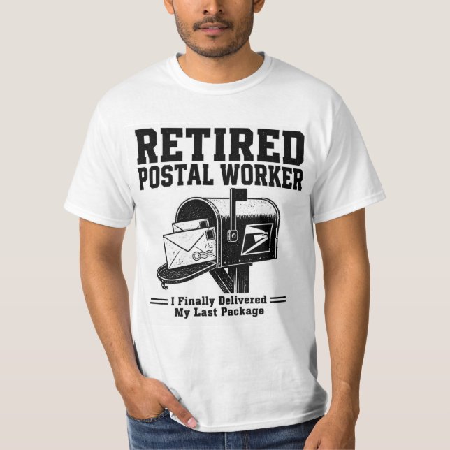 Retired Postal Work T-Shirt — Finally Delivered My (Front)